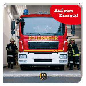 Kinderbuch Die Feuerwehr - auf zum Einsatz | 10 Seiten