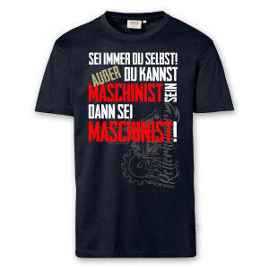 T-Shirt Männer | Maschinist sein | BACKDRA