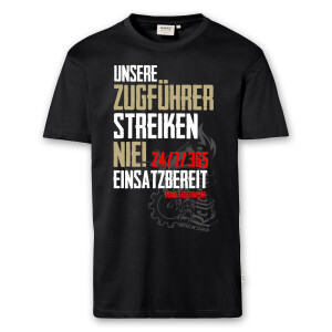 T-Shirt Männer | Unsere Zugführer streiken nie...