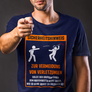 T-Shirt M&auml;nner | Sicherheitshinweis Maschinist...