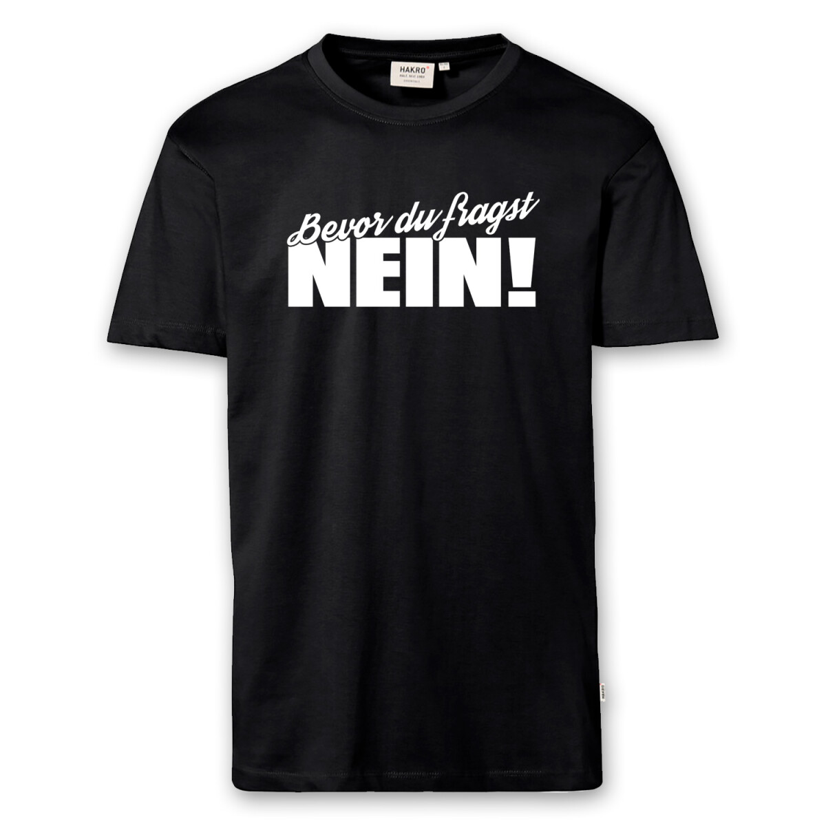 T-Shirt Männer | Fun Shirt bevor du fragst nein | BACKD