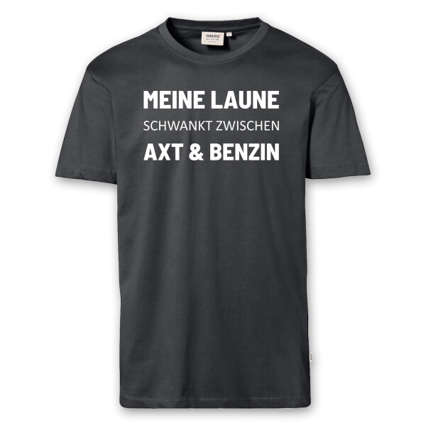 T-Shirt Männer | Fun Shirt meine Laune schwankt zwischen Axt und Benzin | BACKDRA