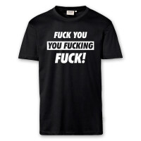 T-Shirt Männer | Fun Shirt Fuck you you fucking fuck | BACKDRA