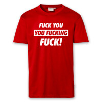 T-Shirt Männer | Fun Shirt Fuck you you fucking fuck | BACKDRA