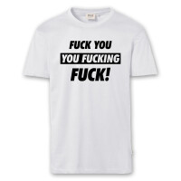 T-Shirt Männer | Fun Shirt Fuck you you fucking fuck | BACKDRA