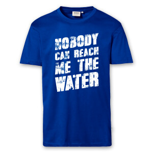 T-Shirt Männer | Fun Shirt  Denglisch Nobody can reach me the water | BACKDRA