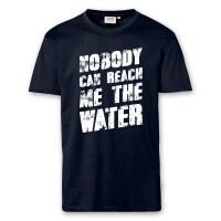 T-Shirt Männer | Fun Shirt  Denglisch Nobody can reach me the water | BACKDRA