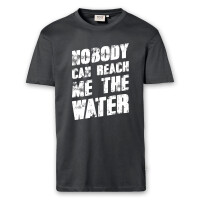 T-Shirt Männer | Fun Shirt  Denglisch Nobody can reach me the water | BACKDRA