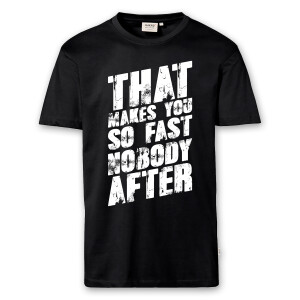 T-Shirt Männer | Fun Shirt  Denglisch That makes you so fast nobody after | BACKDRA