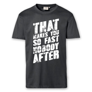T-Shirt Männer | Fun Shirt  Denglisch That makes you so fast nobody after | BACKDRA