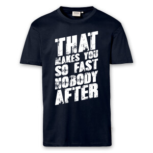T-Shirt Männer | Fun Shirt  Denglisch That makes you so fast nobody after | BACKDRA