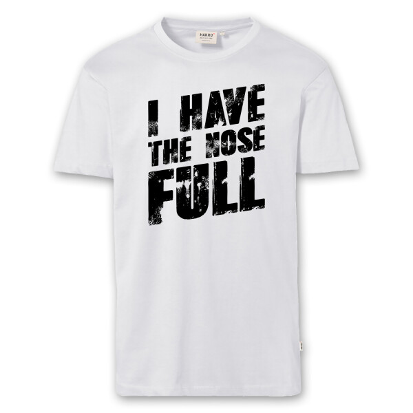 T-Shirt Männer | Fun Shirt  Denglisch I have the nose full | BACKDRA