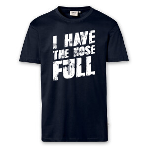 T-Shirt Männer | Fun Shirt  Denglisch I have the nose full | BACKDRA