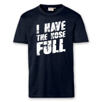 T-Shirt Männer | Fun Shirt  Denglisch I have the nose full | BACKDRA