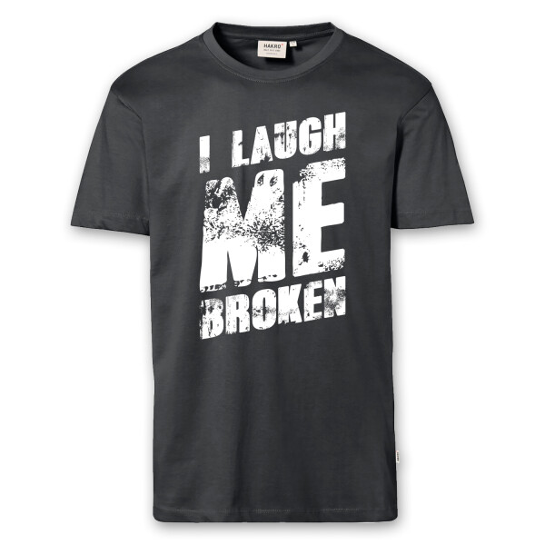T-Shirt Männer | Fun Shirt  Denglisch I laugh me broken | BACKDRA
