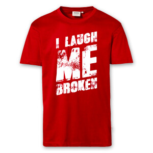 T-Shirt Männer | Fun Shirt  Denglisch I laugh me broken | BACKDRA