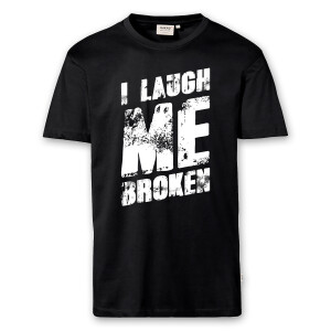 T-Shirt Männer | Fun Shirt  Denglisch I laugh me broken | BACKDRA