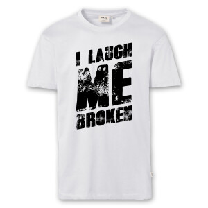 T-Shirt Männer | Fun Shirt  Denglisch I laugh me broken | BACKDRA