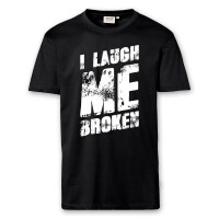 T-Shirt Männer | Fun Shirt  Denglisch I laugh me broken | BACKDRA