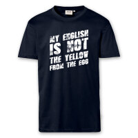 T-Shirt Männer | Fun Shirt  Denglisch My english is not the yellow from the egg | BACKDRA