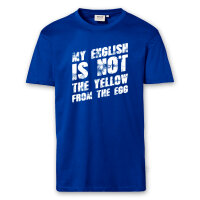 T-Shirt Männer | Fun Shirt  Denglisch My english is not the yellow from the egg | BACKDRA