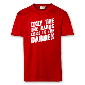 T-Shirt Männer | Fun Shirt  Denglisch Only the hards come in the garden | BACKDRA