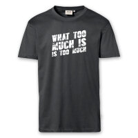 T-Shirt Männer | Fun Shirt  Denglisch What too much is is too much | BACKDRA