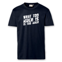 T-Shirt Männer | Fun Shirt  Denglisch What too much is is too much | BACKDRA