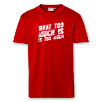 T-Shirt Männer | Fun Shirt  Denglisch What too much is is too much | BACKDRA