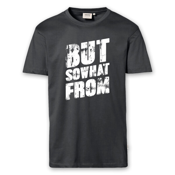 T-Shirt Männer | Fun Shirt  Denglisch But sowhat from | BACKDRA