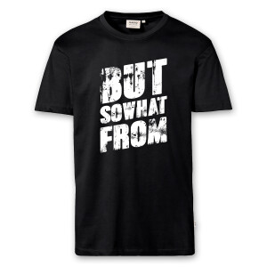 T-Shirt Männer | Fun Shirt  Denglisch But sowhat from | BACKDRA