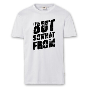 T-Shirt Männer | Fun Shirt  Denglisch But sowhat from | BACKDRA