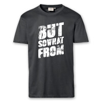 T-Shirt Männer | Fun Shirt  Denglisch But sowhat from | BACKDRA