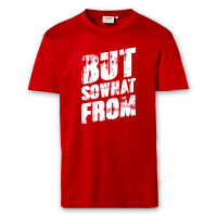 T-Shirt Männer | Fun Shirt  Denglisch But sowhat from | BACKDRA