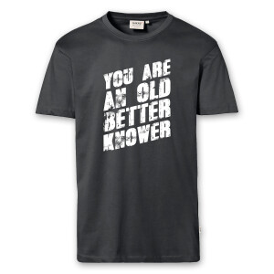 T-Shirt Männer | Fun Shirt  Denglisch You are an old...