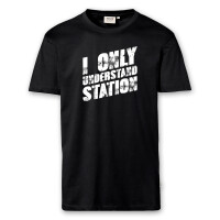 T-Shirt Männer | Fun Shirt  Denglisch I only understand station | BACKDRA