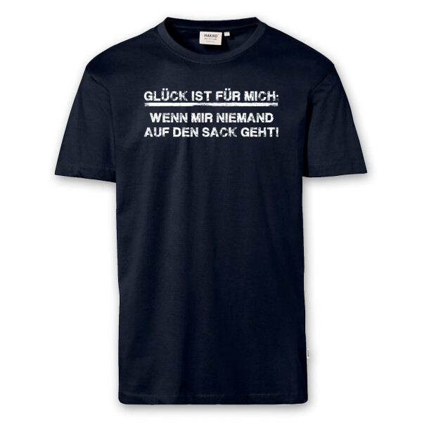 T-Shirt Männer | Fun Shirt Glück wenn mir niemand auf den Sack geht | BACKDRA