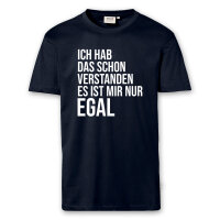 T-Shirt Männer | Fun Shirt Ich hab das schon verstanden - EGAL | BACKDRA