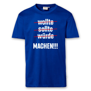 T-Shirt Männer | Fun Shirt Wollte sollte würde...