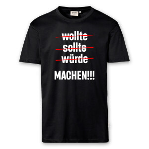 T-Shirt Männer | Fun Shirt Wollte sollte würde...