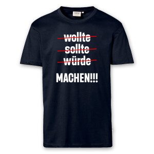T-Shirt Männer | Fun Shirt Wollte sollte würde machen | BACKDRA