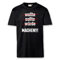 T-Shirt Männer | Fun Shirt Wollte sollte würde machen | BACKDRA