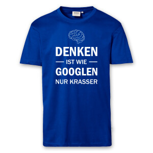 T-Shirt Männer | Fun Shirt Denken ist wie googlen nur krasser | BACKDRA