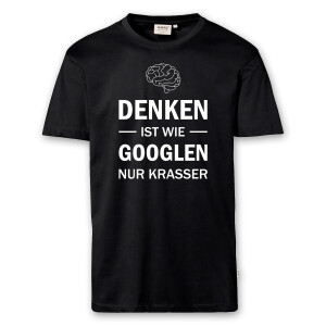 T-Shirt Männer | Fun Shirt Denken ist wie googlen nur krasser | BACKDRA
