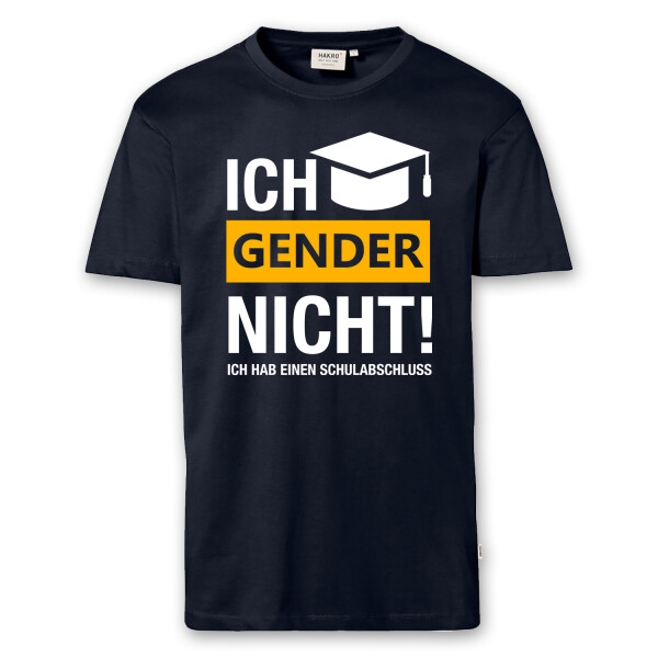 T-Shirt Männer | Fun Shirt Ich gender nicht Schulabschluss | BACKDRA