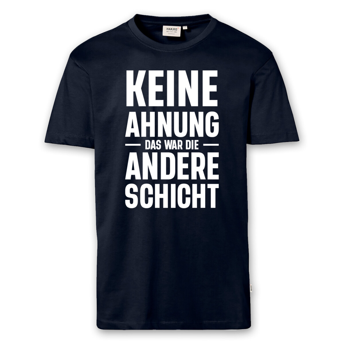 T-Shirt Männer | Fun Shirt Keine Ahnung das war die...