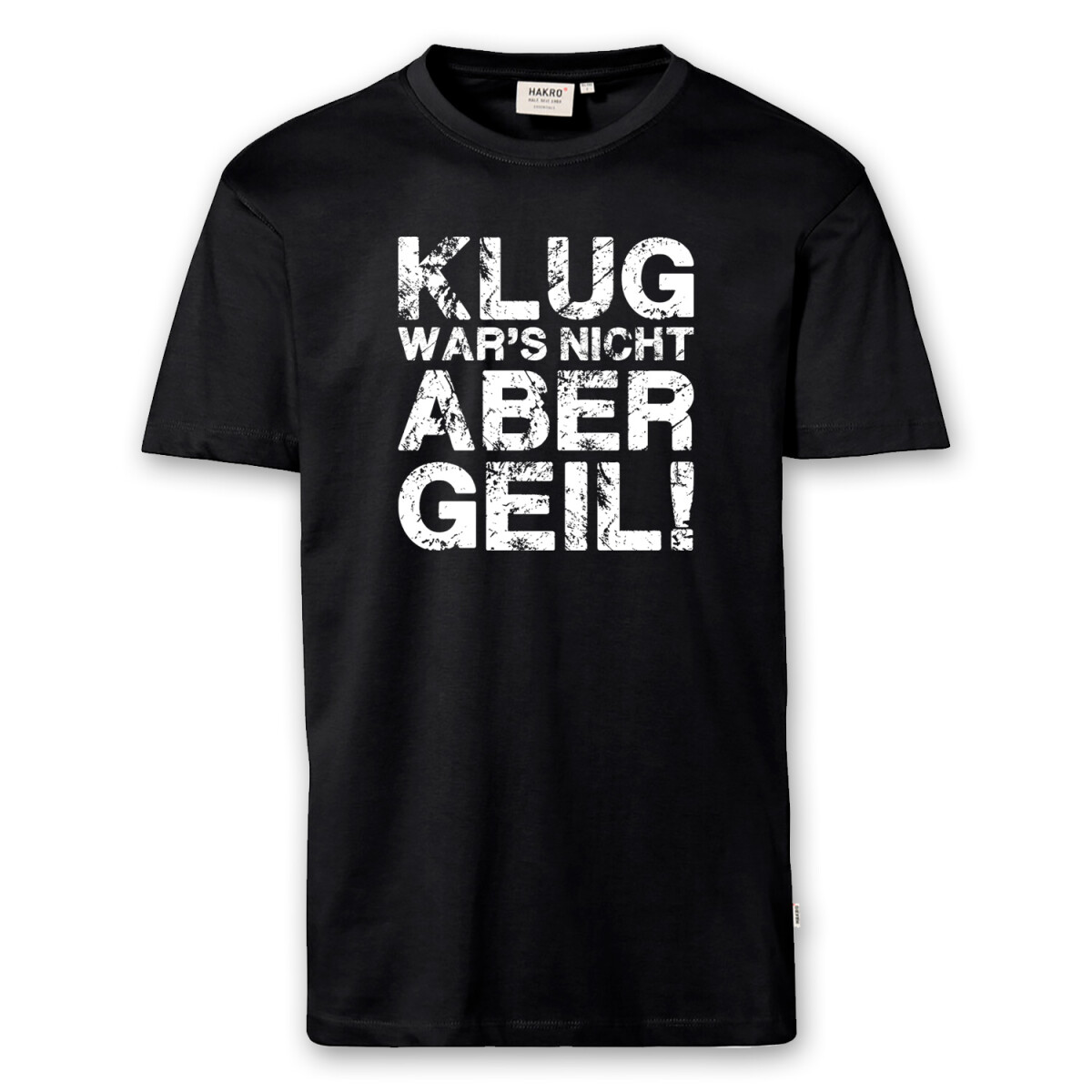 T-Shirt Männer | Fun Shirt Klug wars nicht aber geil...