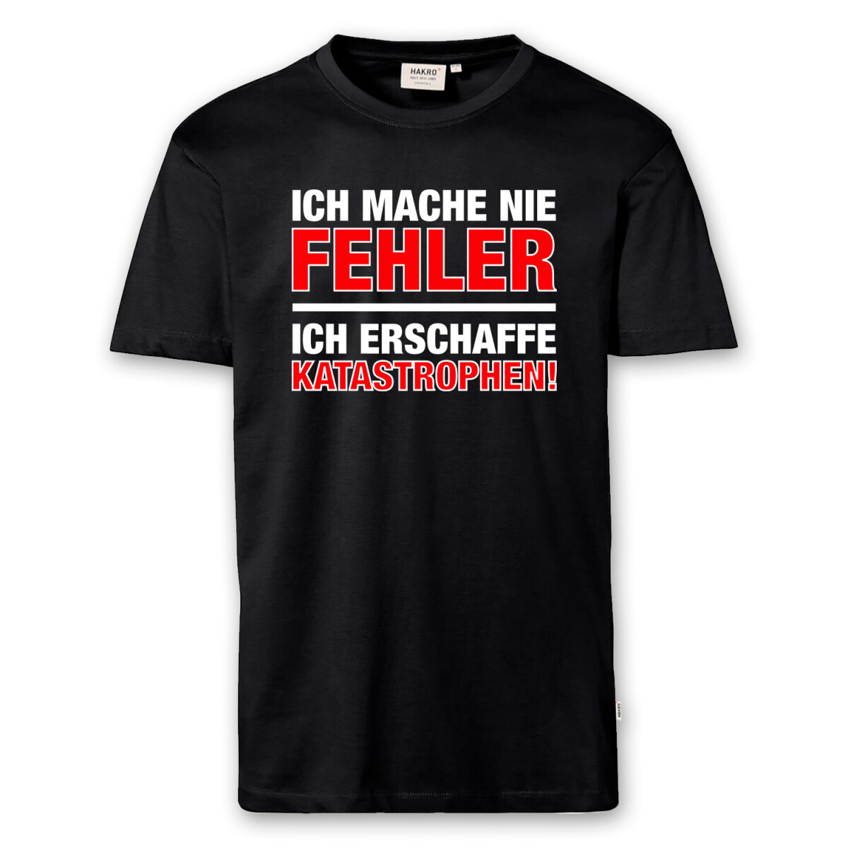T-Shirt Männer | Fun Shirt Ich mache nie Fehler | BACKD