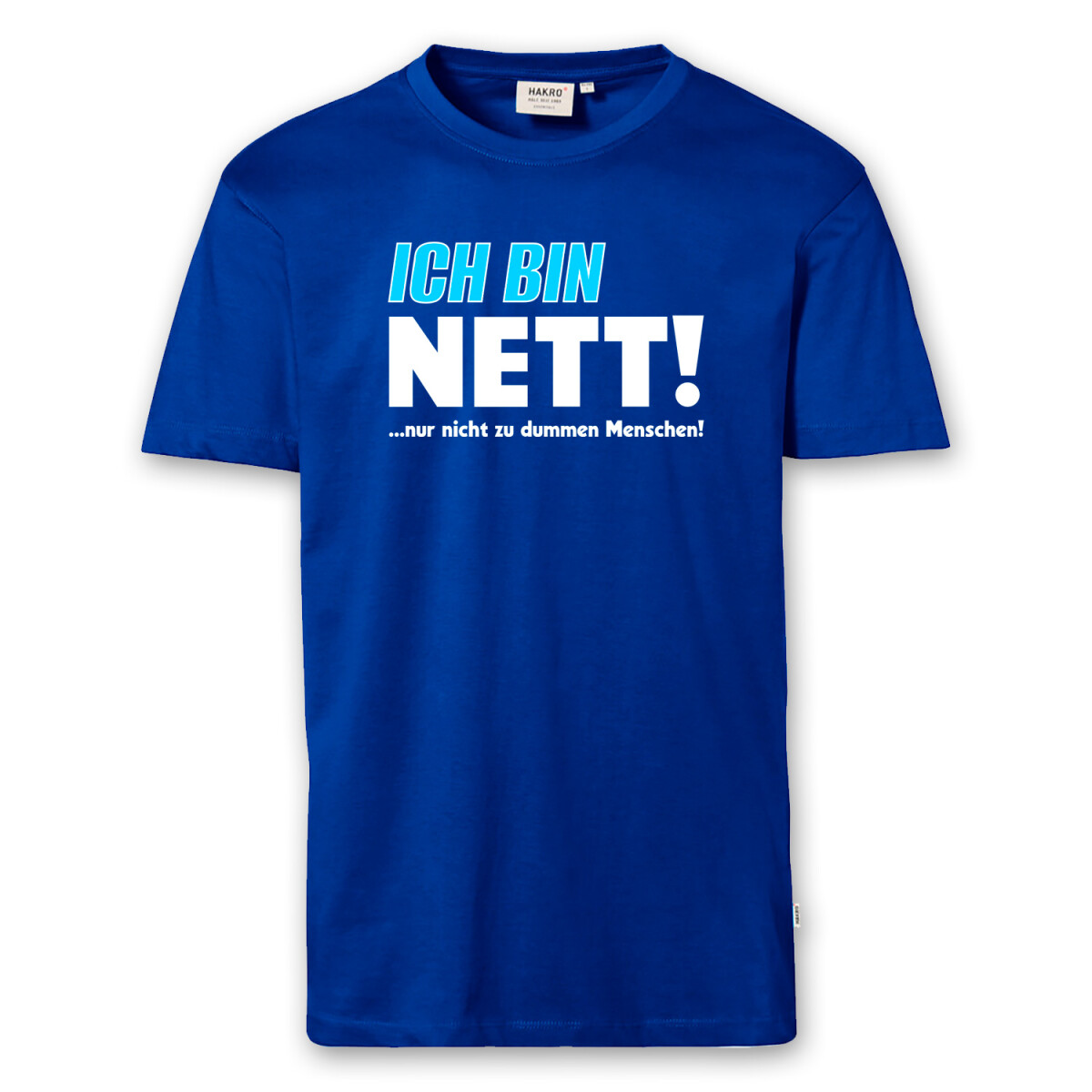 T-Shirt Männer | Fun Shirt Ich bin nett | BACKDRA