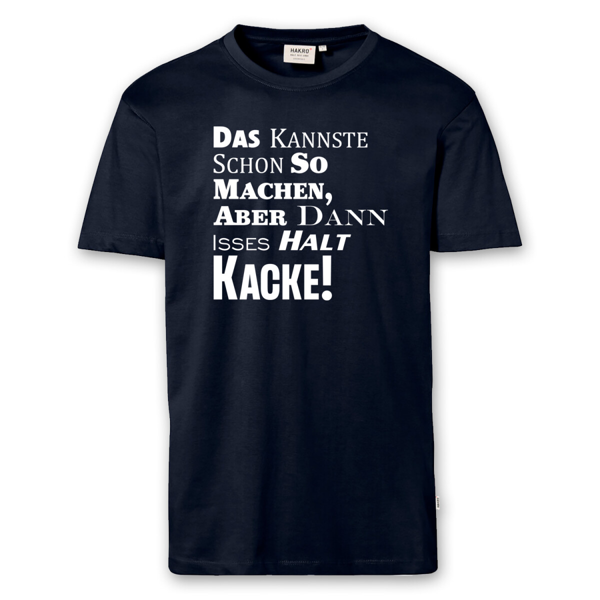 T-Shirt Männer | Fun Shirt Kannste machen Kacke |...